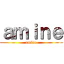 ａｍｉｎｅ (amine)