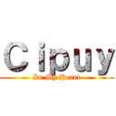 Ｃｉｐｕｙ (In My Heart)