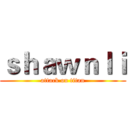ｓｈａｗｎｌｉ (attack on titan)