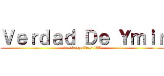 Ｖｅｒｄａｄ Ｄｅ Ｙｍｉｒ (teoria spoilers 137)