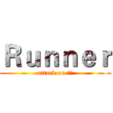 Ｒｕｎｎｅｒ (attack on 港跑)