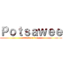 Ｐｏｔｓａｗｅｅ (attack on toey)