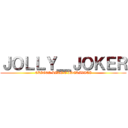 ＪＯＬＬＹ＿ＪＯＫＥＲ (CLICCA LIKE E ISCRIVITI)