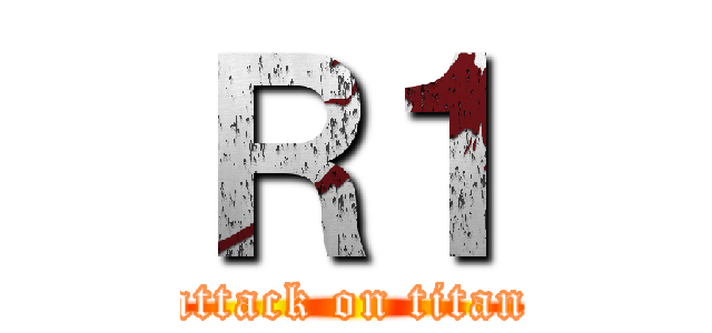 Ｒ１ (attack on titan)