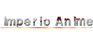 Ｉｍｐｅｒｉｏ Ａｎｉｍｅ (Chat)