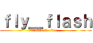 ｆｌｙ＿ｆｌａｓｈ (LOL Troller)