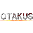 ＯＴＡＫＵＳ (HOUSE)
