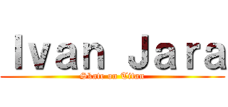 Ｉｖａｎ Ｊａｒａ (Skate on Titan)