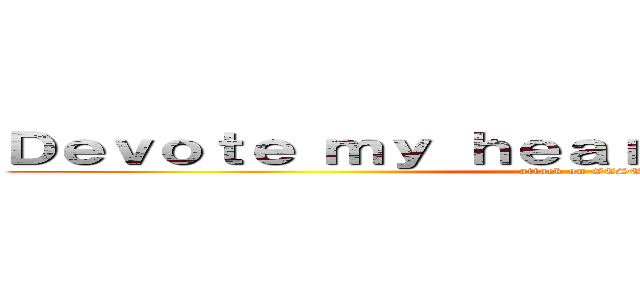 Ｄｅｖｏｔｅ ｍｙ ｈｅａｒｔ ｔｏ ｔｅｎ Ａ＊ｓ (attack on GCSEs)