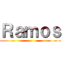 Ｒａｍｏｓ ()