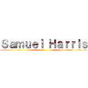 Ｓａｍｕｅｌ Ｈａｒｒｉｓ ()