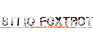 ＳＩＴＩＯ ＦＯＸＴＲＯＴ (FUNDACIÓN SCP | YAKUWALKER)