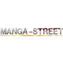 ＭＡＮＧＡ－ＳＴＲＥＥＴ (fan base)