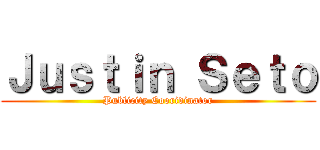 Ｊｕｓｔｉｎ Ｓｅｔｏ (Publicity Cooridinator)