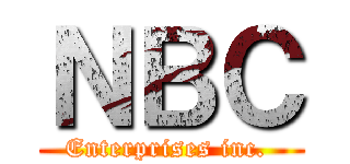 ＮＢＣ (Enterprises inc. )