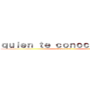 ｑｕｉｅｎ ｔｅ ｃｏｎｏｃｅ ｐａｐａ (attack on titan)