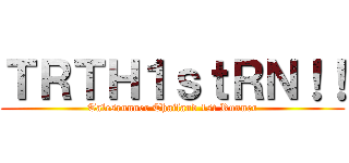 ＴＲＴＨ１ｓｔＲＮ！！ (Talesrunner Thailand 1st Runner)