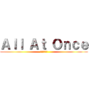 Ａｌｌ Ａｔ Ｏｎｃｅ (ハイブリッド)