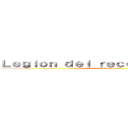 Ｌｅｇｉｏｎ ｄｅｌ ｒｅｃｏｎｏｃｉｍｉｅｎｔｏ (attack on titan)
