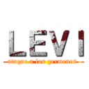ＬＥＶＩ (ataque a los germenes )
