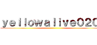 ｙｅｌｌｏｗａｌｉｖｅ０２０１ ()