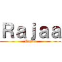 Ｒａｊａａ (Rajaa)