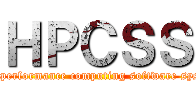 ＨＰＣＳＳ (high performance computing software system)