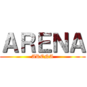 ＡＲＥＮＡ (ARENA)