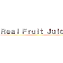 Ｒｅａｌ Ｆｒｕｉｔ Ｊｕｉｃｅ！ ()