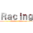 Ｒａｃｉｎｇ (attack on titan)