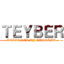 ＴＥＹＢＥＲ (DESIGNED BY OUSSAMA)