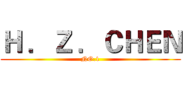 Ｈ ．Ｚ ．ＣＨＥＮ (NO.1)