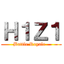 Ｈ１Ｚ１ (Battle Royale  )