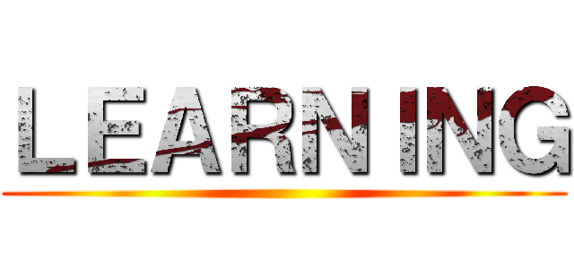 ＬＥＡＲＮＩＮＧ ()