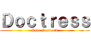 Ｄｏｃｔｒｅｓｓ (Love Postcard)