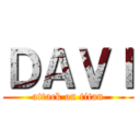 ＤＡＶＩ (attack on titan)