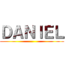 ＤＡＮＩＥＬ ()