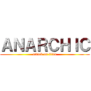 ＡＮＡＲＣＨＩＣ (attack on titan)