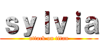 ｓｙｌｖｉａ (attack on titan)