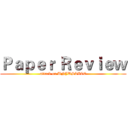Ｐａｐｅｒ Ｒｅｖｉｅｗ (attack on UNJUSTICE)
