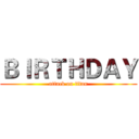 ＢＩＲＴＨＤＡＹ (attack on titan)