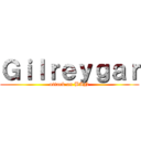 Ｇｉｌｒｅｙｇａｒ (attack on BAN)