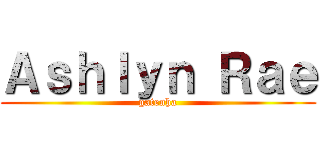 Ａｓｈｌｙｎ Ｒａｅ (gatenha)