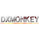 ＤＸＭＯＮＫＥＹ (Neverland)