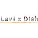 Ｌｅｖｉ ｘ Ｄｉａｈ (Shingeki No Kyojin )