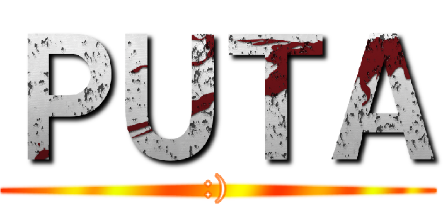 ＰＵＴＡ (:))