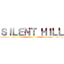 ＳＩＬＥＮＴ ＨＩＬＬ ()