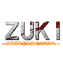 ＺＵＫＩ (SHARPSHOOTER)