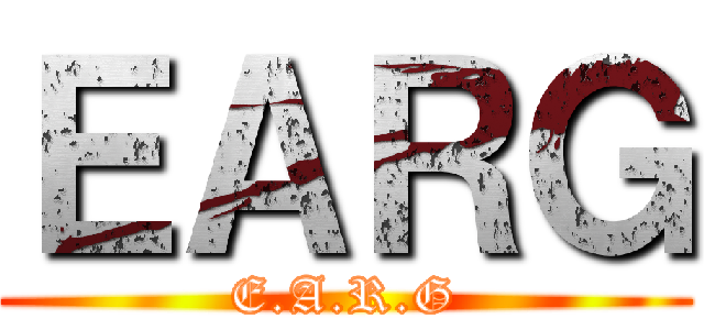 ＥＡＲＧ (E.A.R.G)