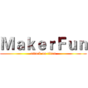 ＭａｋｅｒＦｕｎ (attack on titan)
